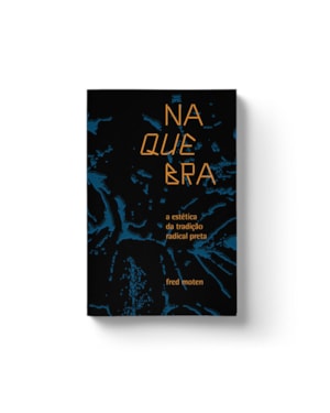 Na quebra: a estética da tradição radical preta