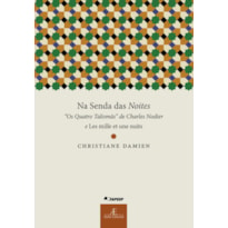 NA SENDA DAS NOITES: OS QUATRO TALISMÃS DE CHARLES NODIER E LES MILLE ET UNE NUITS