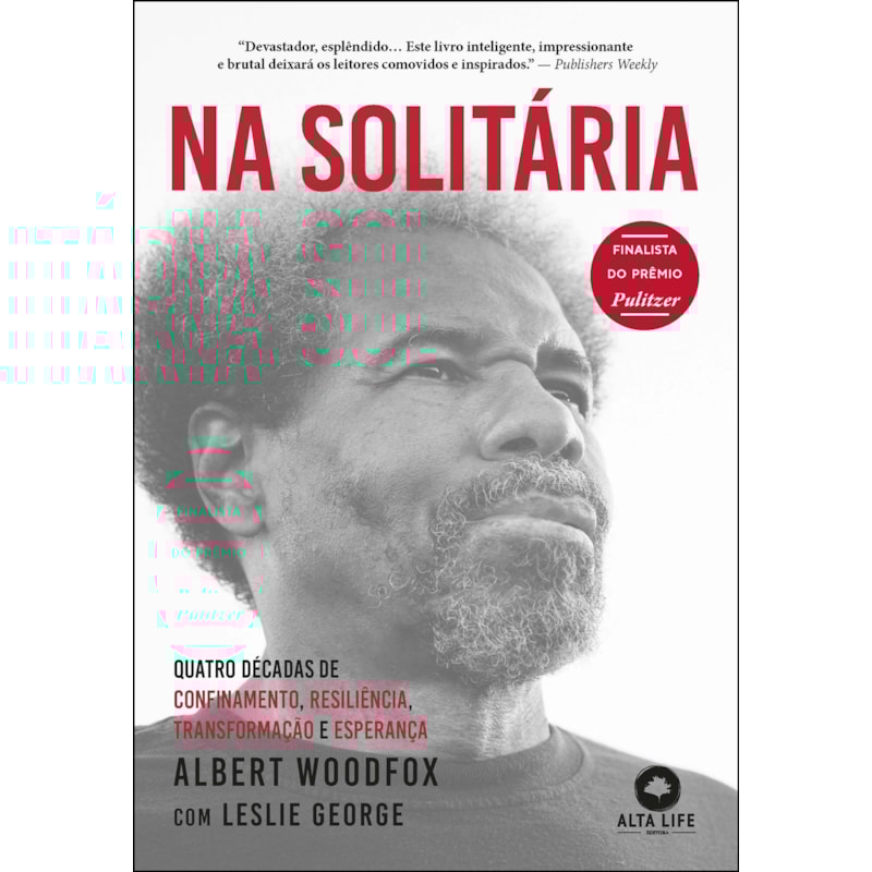 Na solitária: quatro décadas de confinamento, resiliência, transformação e esperança