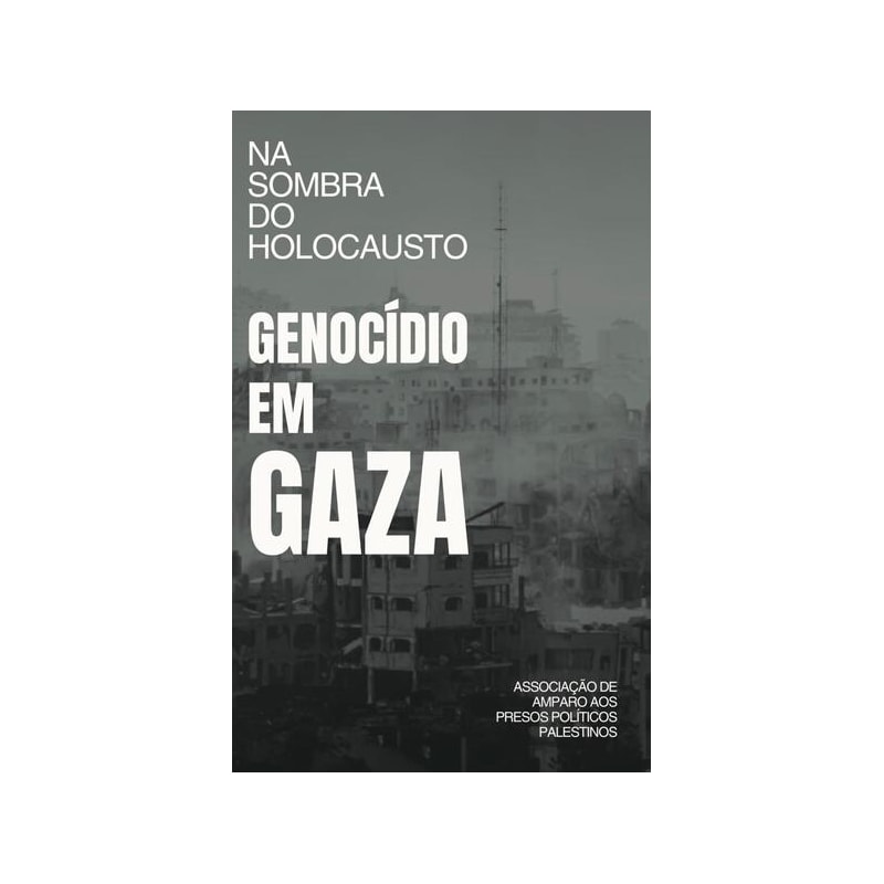 NA SOMBRA DO HOLOCAUSTO: GENOCÍDIO EM GAZA