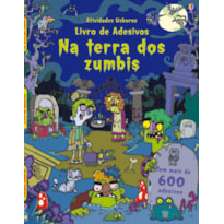 NA TERRA DOS ZUMBIS : LIVRO DE ADESIVOS