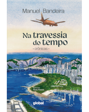 Na travessia do tempo: crônicas