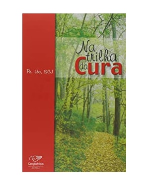 NA TRILHA DA CURA