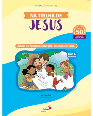 Na Trilha de Jesus - 2026: Álbum de Figurinhas Litúrgico- Catequético 2026