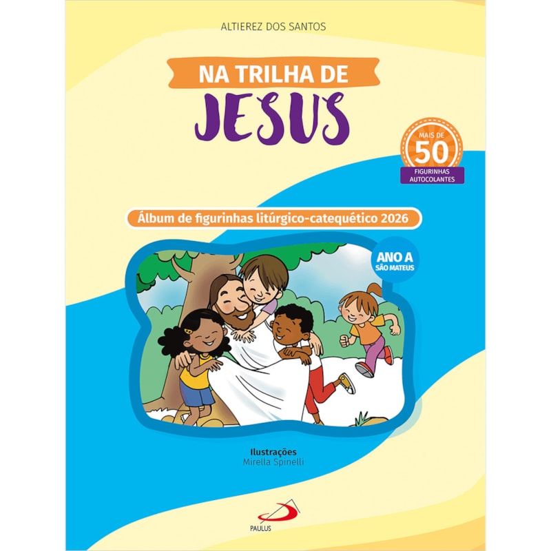 Na Trilha de Jesus - 2026: Álbum de Figurinhas Litúrgico- Catequético 2026