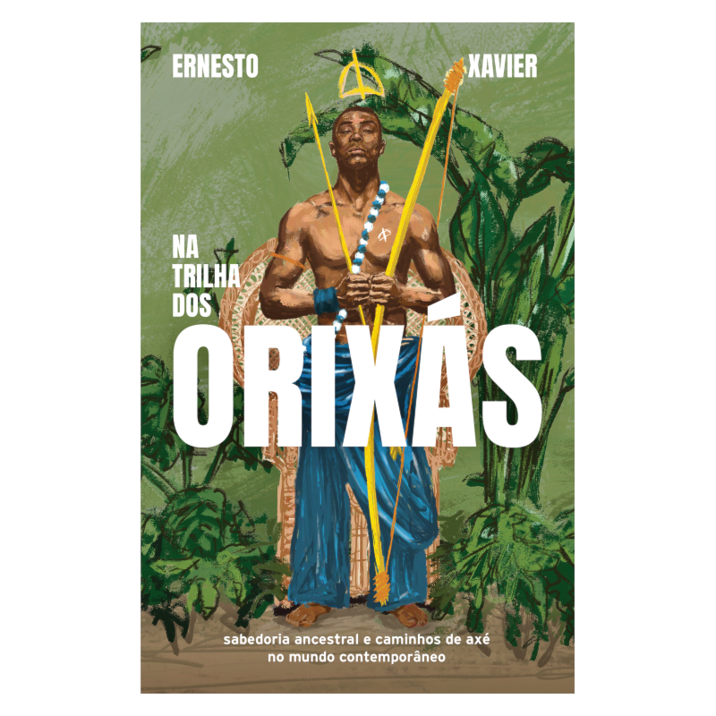 Na trilha dos orixás: Sabedoria ancestral e caminhos de axé no mundo contemporâneo