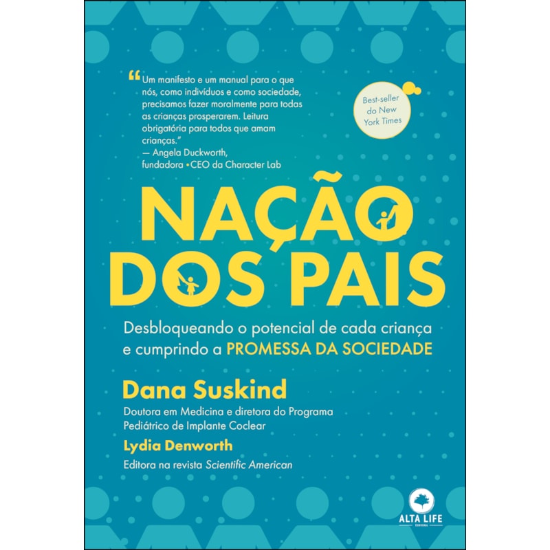 Nação dos pais: desbloqueando o potencial de cada criança e cumprindo a promessa da sociedade
