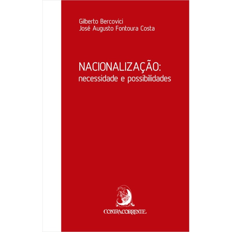 NACIONALIZAÇÃO: NECESSIDADE E POSSIBILIDADES