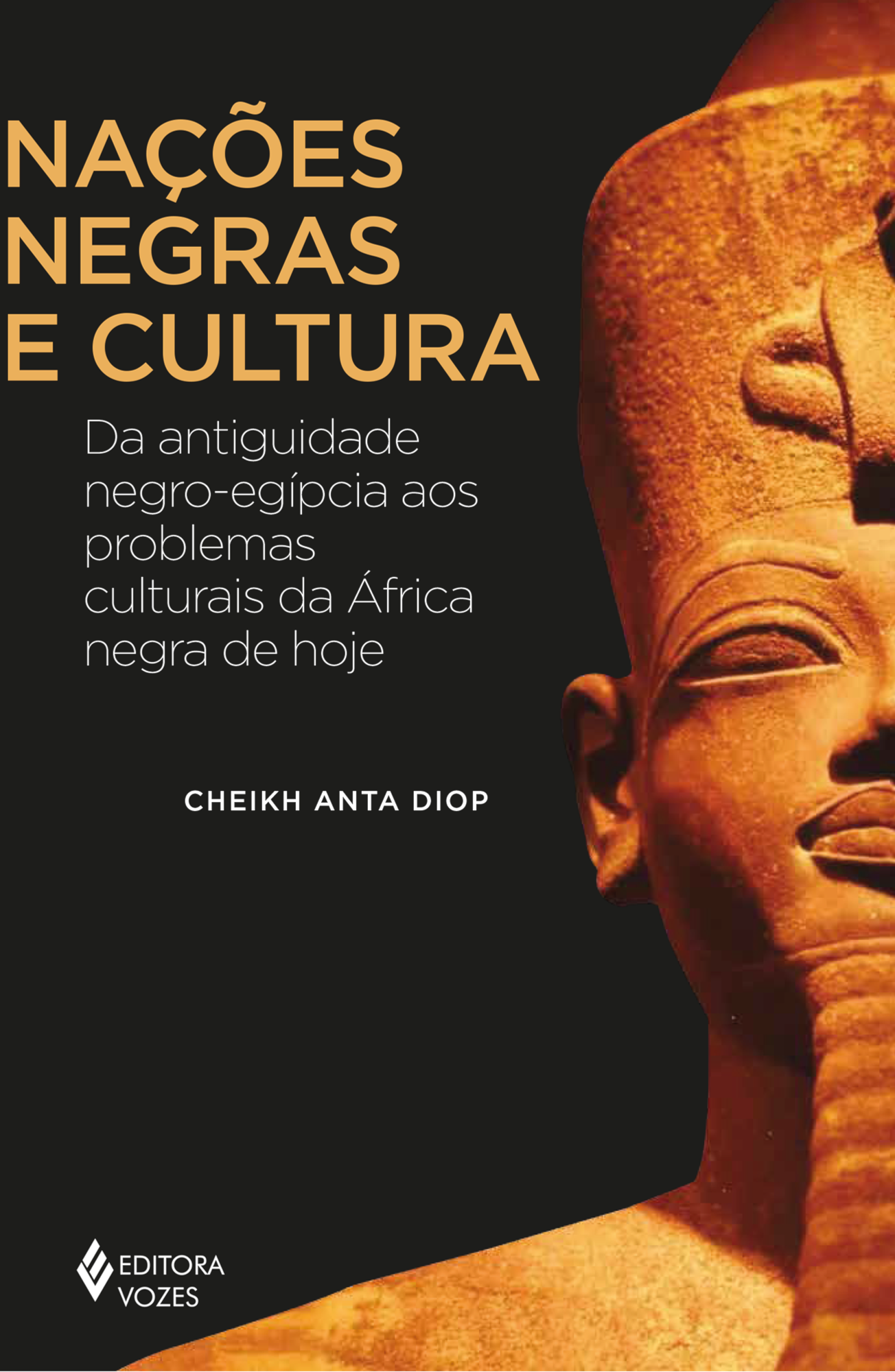 NAÇÕES NEGRAS E CULTURA: DA ANTIGUIDADE NEGRO-EGÍPCIA AOS