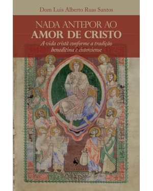NADA ANTEPOR AO AMOR DE CRISTO