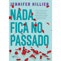 NADA FICA NO PASSADO