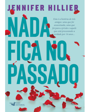 NADA FICA NO PASSADO