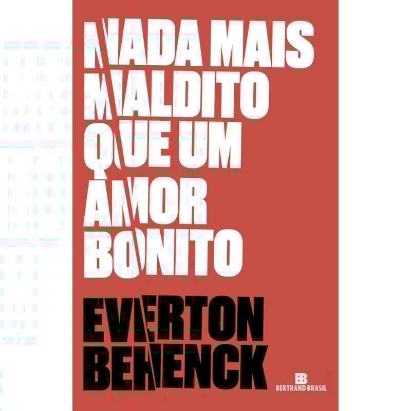 NADA MAIS MALDITO QUE UM AMOR BONITO