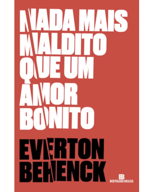 NADA MAIS MALDITO QUE UM AMOR BONITO