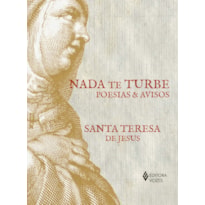 NADA TE TURBE: POESIAS E AVISOS