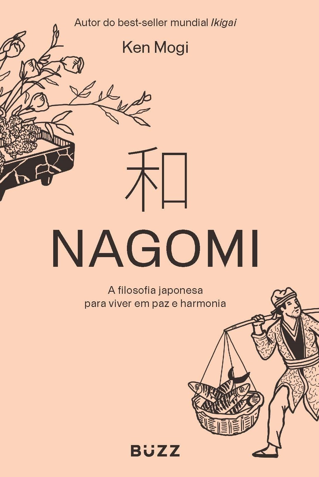 NAGOMI: A FILOSOFIA JAPONESA PARA VIVER EM PAZ E HARMONIA
