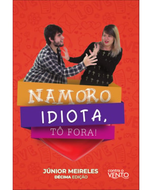 Namoro idiota, tô fora