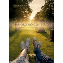 NAMORO NO CEMITÉRIO: HISTÓRIA DE VIDA DE LUIS E LUANA
