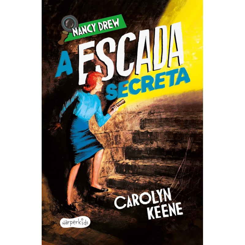 NANCY DREW: A ESCADA SECRETA - SEGUNDO VOLUME DA CLÁSSICA SÉRIE DE MISTÉRIO INFANTOJUVENIL