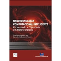 Nanotecnologia computacional inteligente: concebendo a engenharia em nanotecnologia