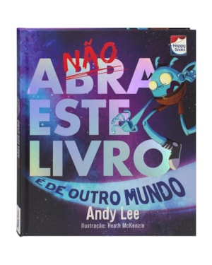 Não abra este livro... É de outro mundo