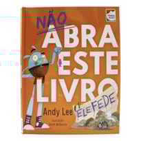 NÃO ABRA ESTE LIVRO: ELE FEDE