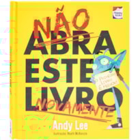 NÃO ABRA ESTE LIVRO...NOVAMENTE