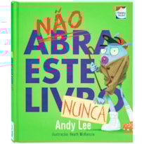 Não abra este livro... Nunca: Não abra este livro... Nunca