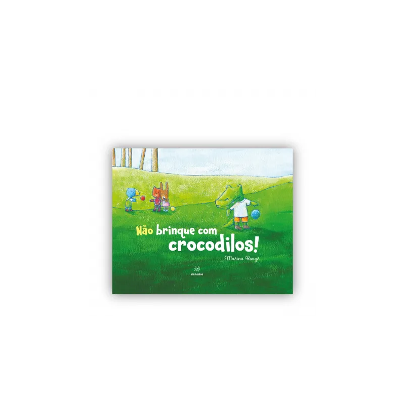 NÃO BRINQUE COM CROCODILOS