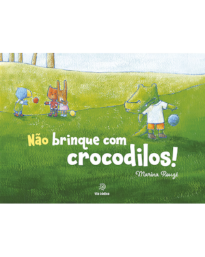 Não brinque com crocodilos