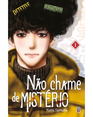 NÃO CHAME DE MISTÉRIO VOL. 01
