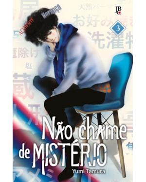 NÃO CHAME DE MISTÉRIO VOL. 03