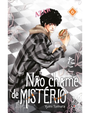 NÃO CHAME DE MISTÉRIO VOL. 06