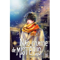 NÃO CHAME DE MISTÉRIO VOL. 08