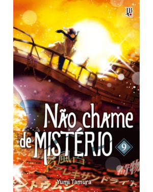 NÃO CHAME DE MISTÉRIO VOL. 09