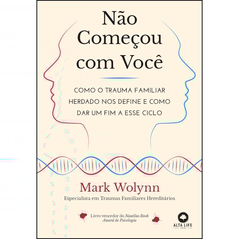 Não começou com você: como o trauma familiar herdado nos define e como dar um fim a esse ciclo