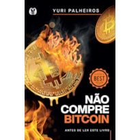 Não compre bitcoin: antes de ler este livro