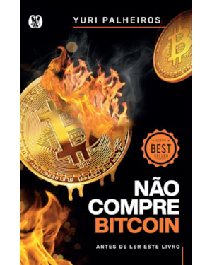 Não compre bitcoin: antes de ler este livro