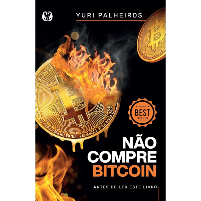 Não compre bitcoin: antes de ler este livro