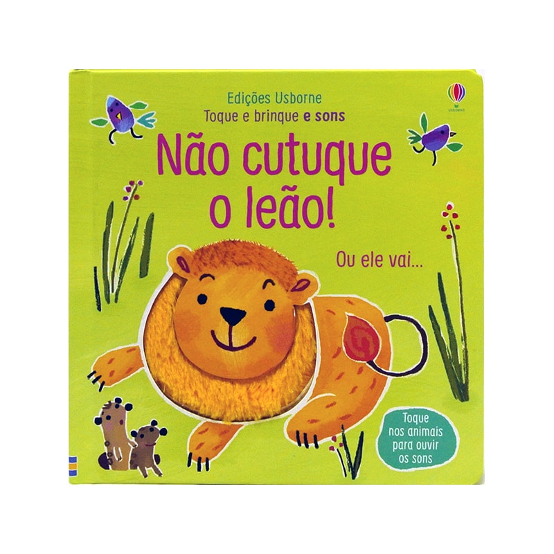 NÃO CUTUQUE O LEÃO!: TOQUE E BRINQUE E SONS