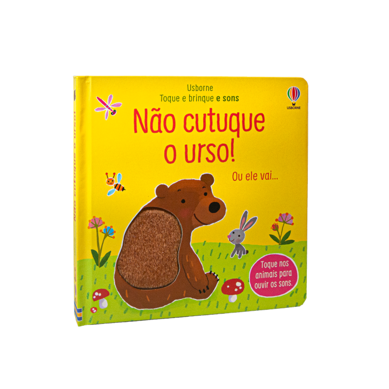 NÃO CUTUQUE O URSO!: TOQUE E BRINQUE E SONS