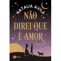 NÃO DIREI QUE É AMOR