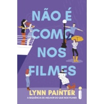 NÃO É COMO NOS FILMES: (MELHOR DO QUE NOS FILMES - VOL. 2)