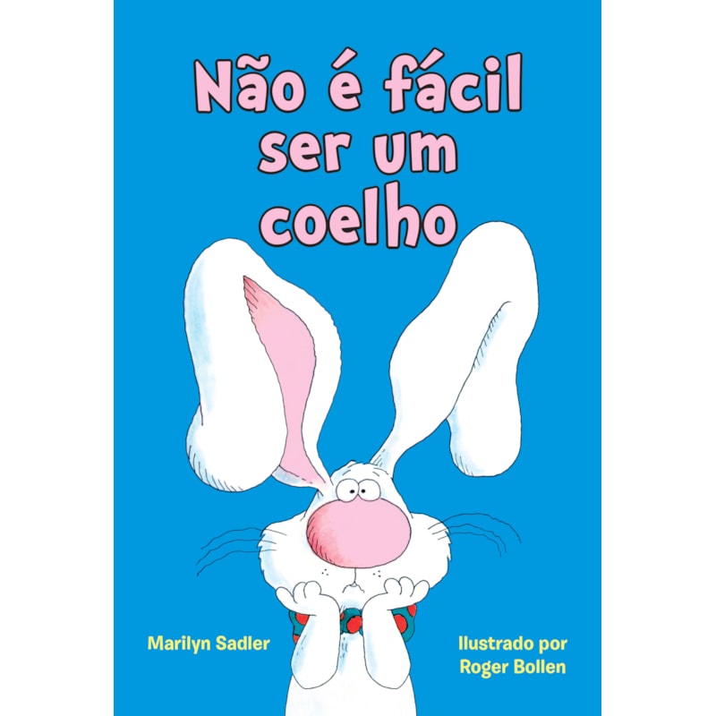 NÃO É FÁCIL SER UM COELHO (COLEÇÃO JOCA PIPOCA - LIVRO 1)