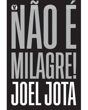 Não é milagre!