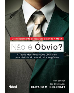 NÃO É ÓBVIO? : A TEORIA DAS RESTRIÇÕES
