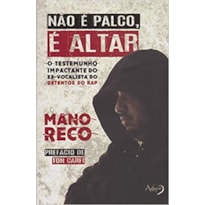NAO E PALCO, E ALTAR