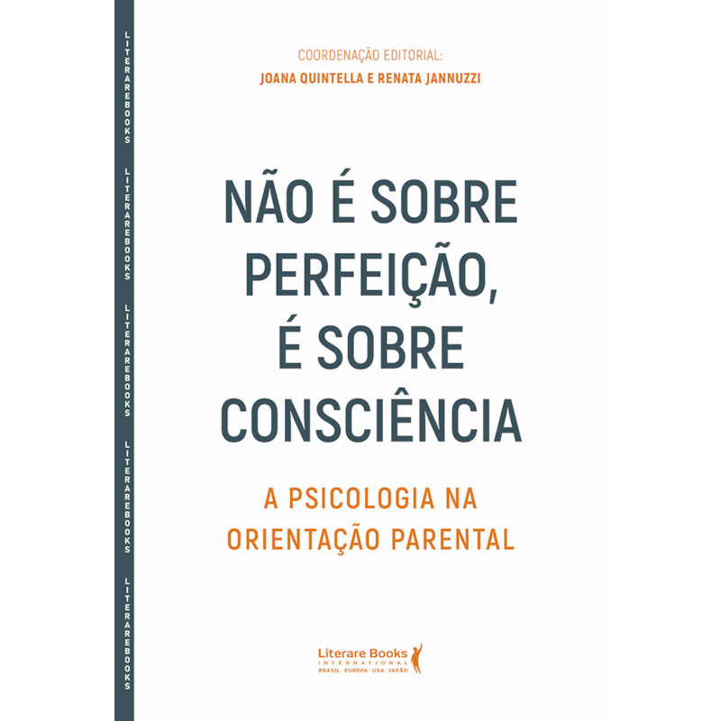 Não é sobre perfeição, é sobre consciência: A psicologia na orientação parental