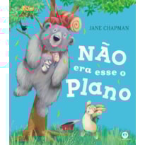 NÃO ERA ESSE O PLANO