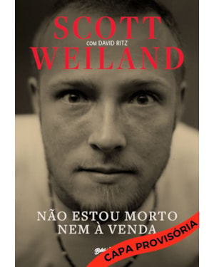 NÃO ESTOU MORTO NEM À VENDA (EDIÇÃO EM CAPA DURA COM BRINDES): MEMÓRIAS